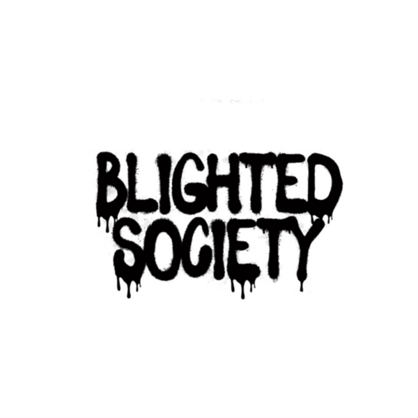 Blighted Society 